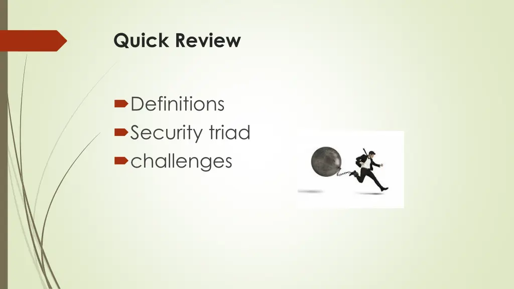 quick review