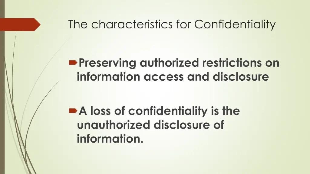 the characteristics for confidentiality