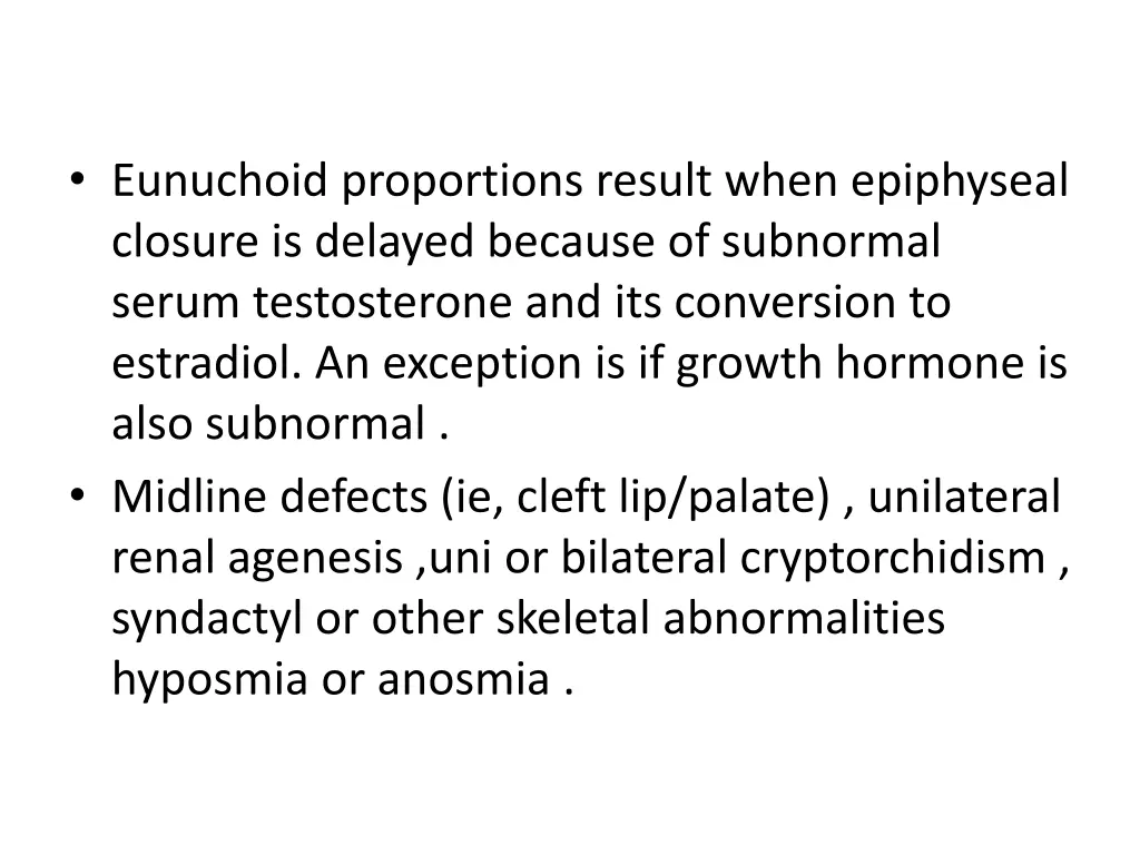 eunuchoid proportions result when epiphyseal