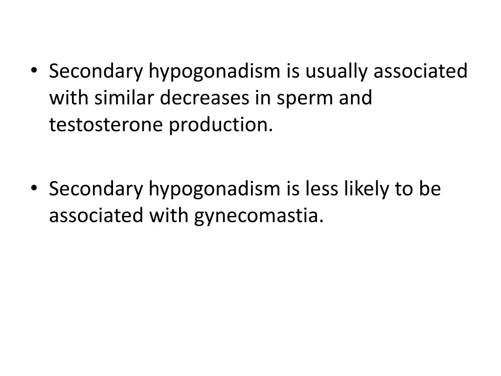 secondary hypogonadism is usually associated with