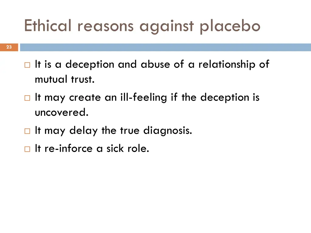 ethical reasons against placebo