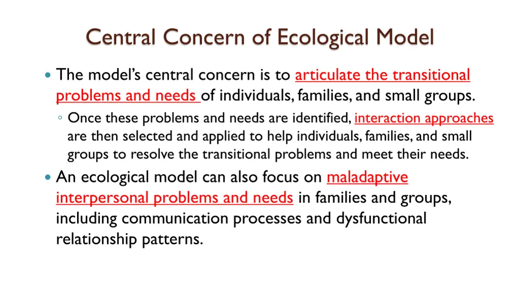 central concern of ecological model