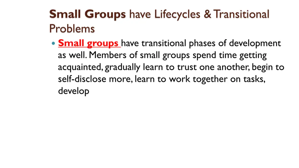 small groups have lifecycles transitional