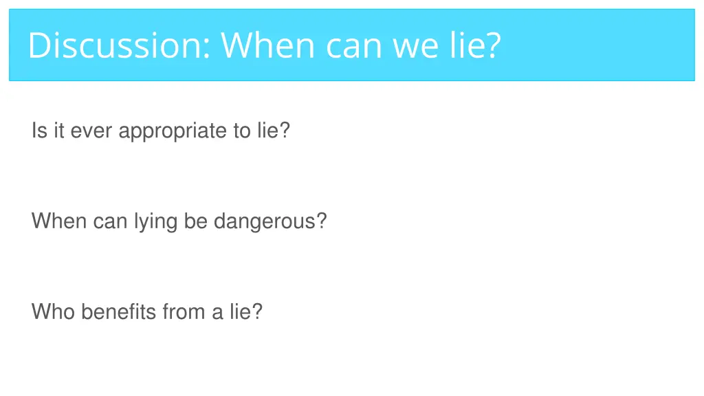 discussion when can we lie