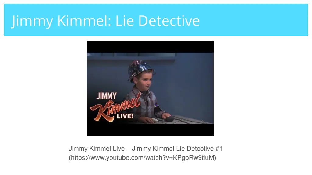jimmy kimmel lie detective
