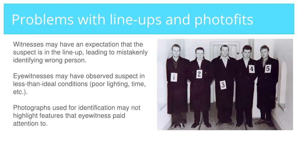 problems with line ups and photofits
