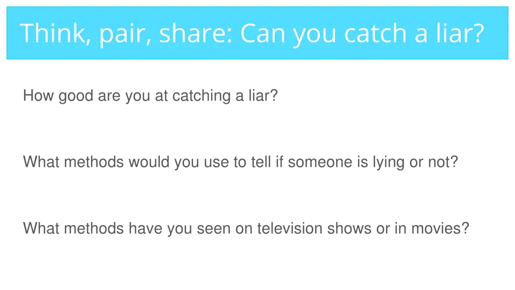think pair share can you catch a liar
