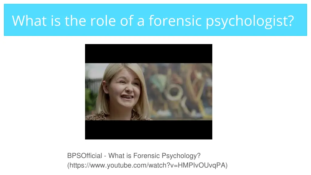 what is the role of a forensic psychologist 3