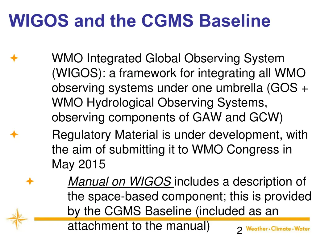 wigos and the cgms baseline