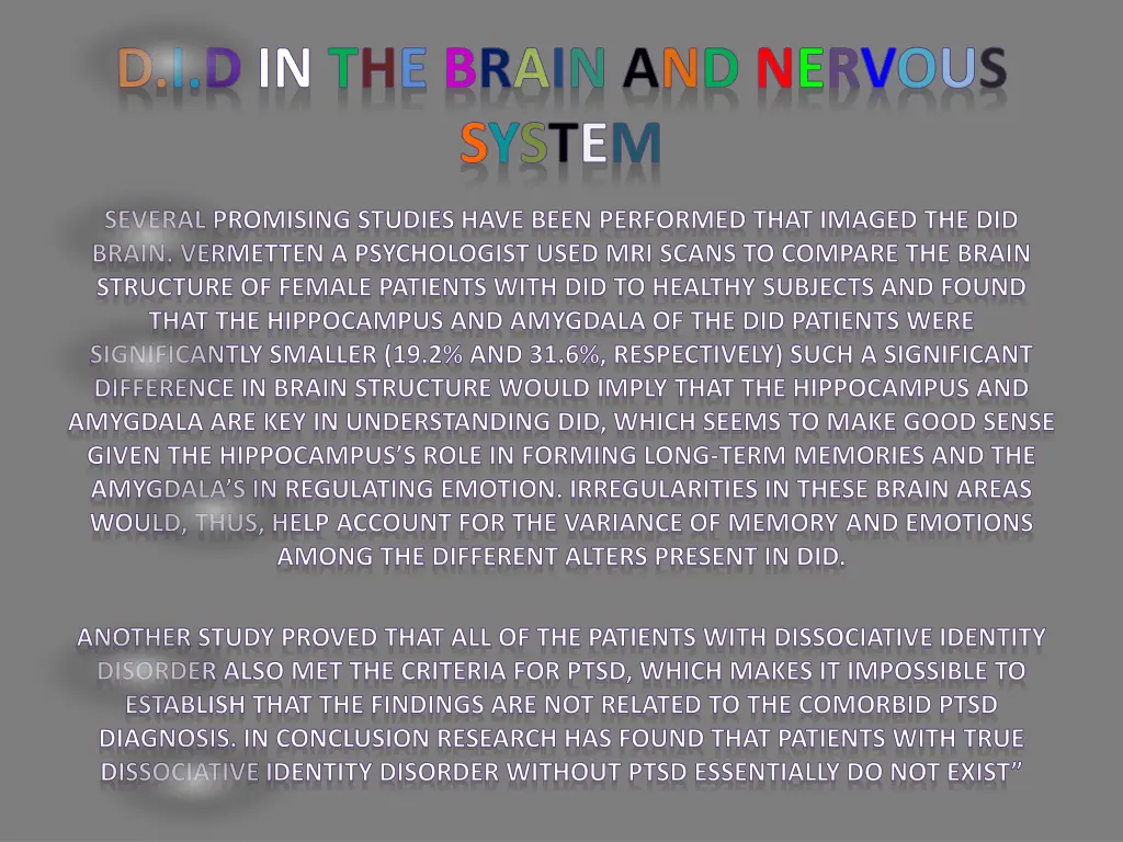 d i d in the brain and nervous system