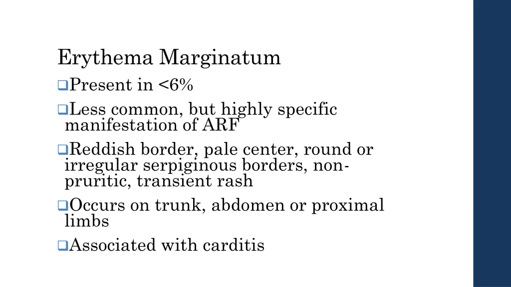 erythema marginatum present in 6 less common