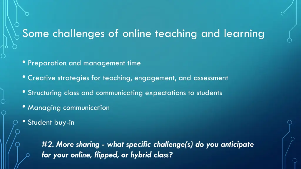 some challenges of online teaching and learning