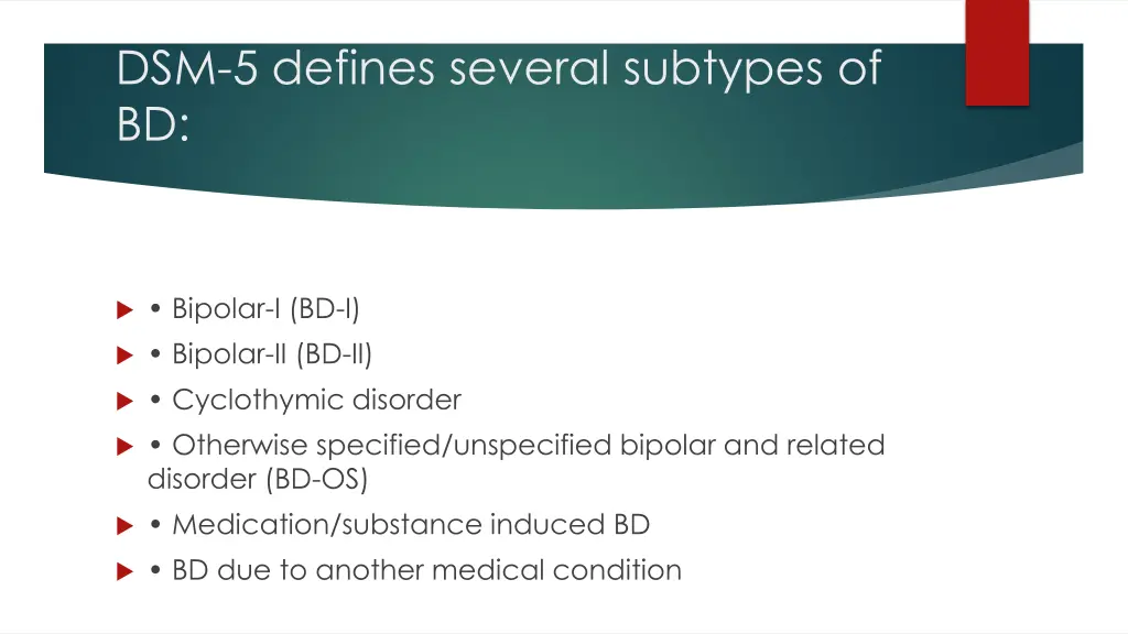 dsm 5 defines several subtypes of bd