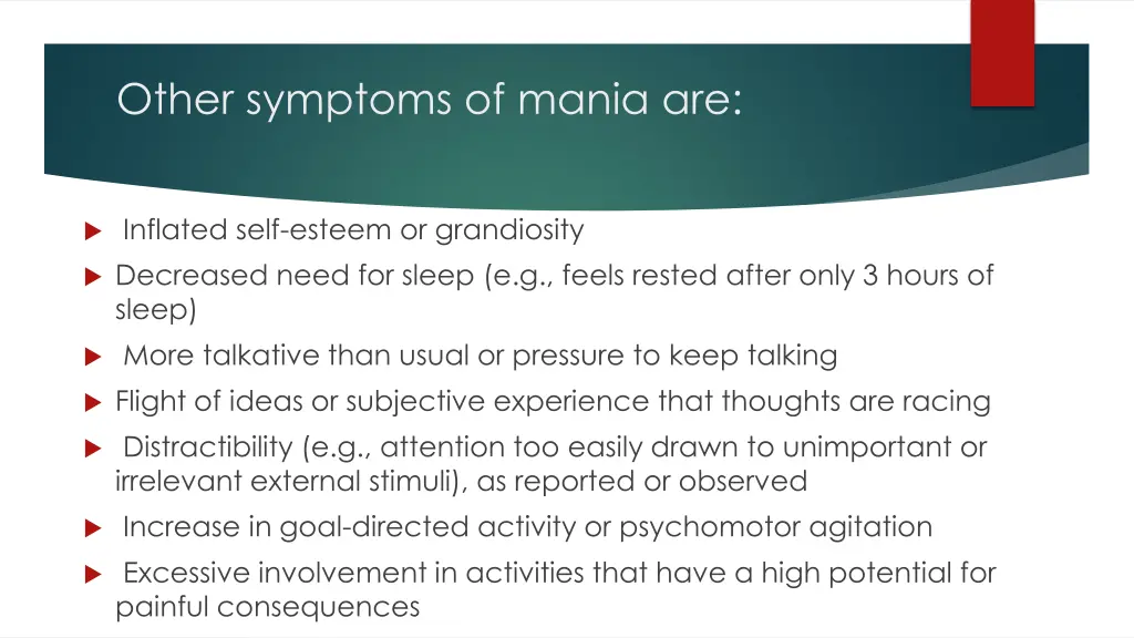 other symptoms of mania are