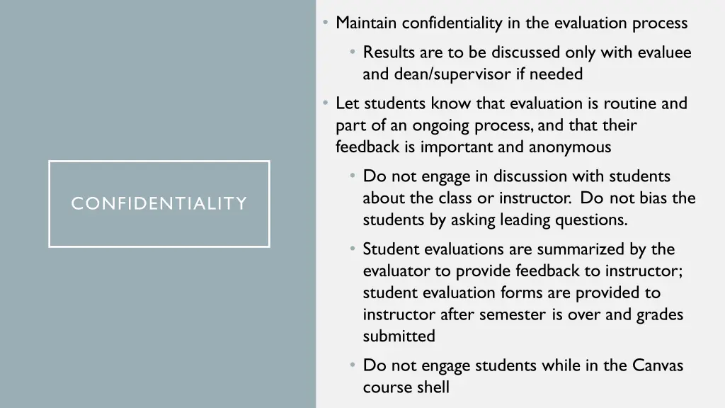 maintain confidentiality in the evaluation