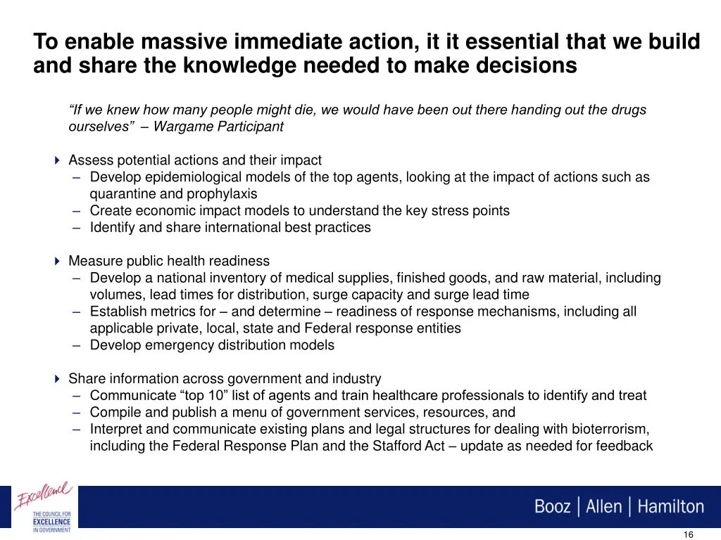 to enable massive immediate action