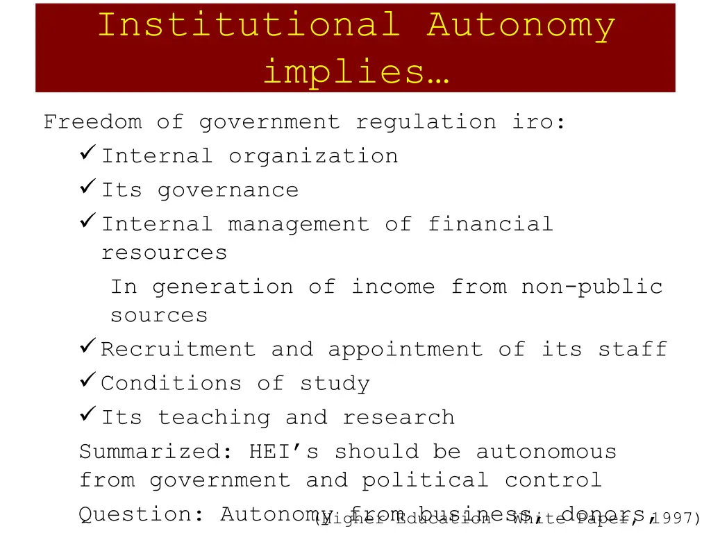 institutional autonomy implies