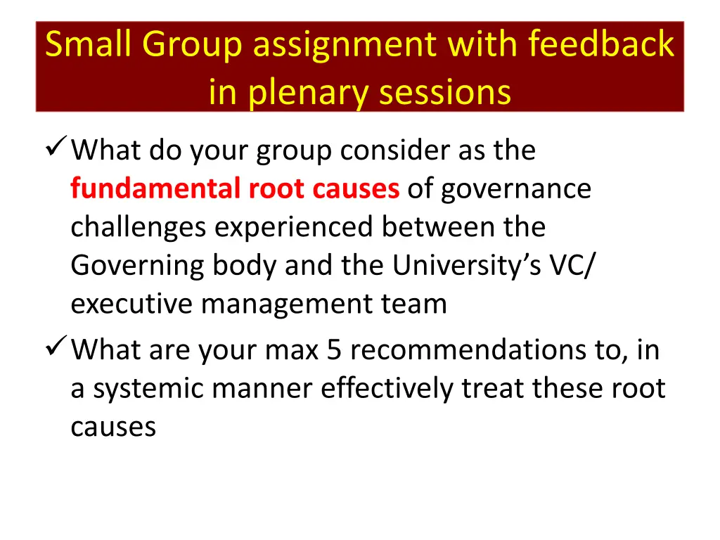 small group assignment with feedback in plenary