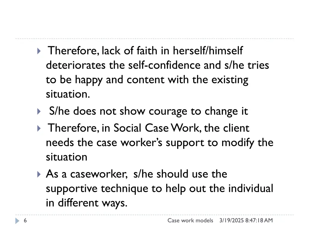 therefore lack of faith in herself himself
