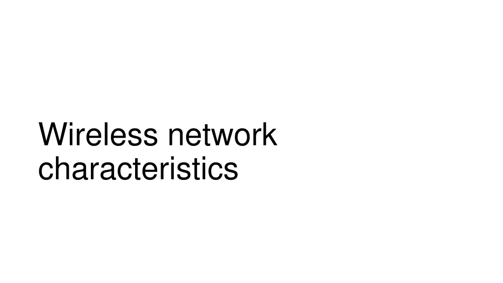 wireless network characteristics