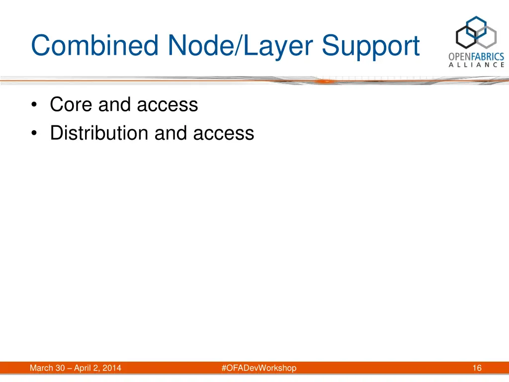 combined node layer support