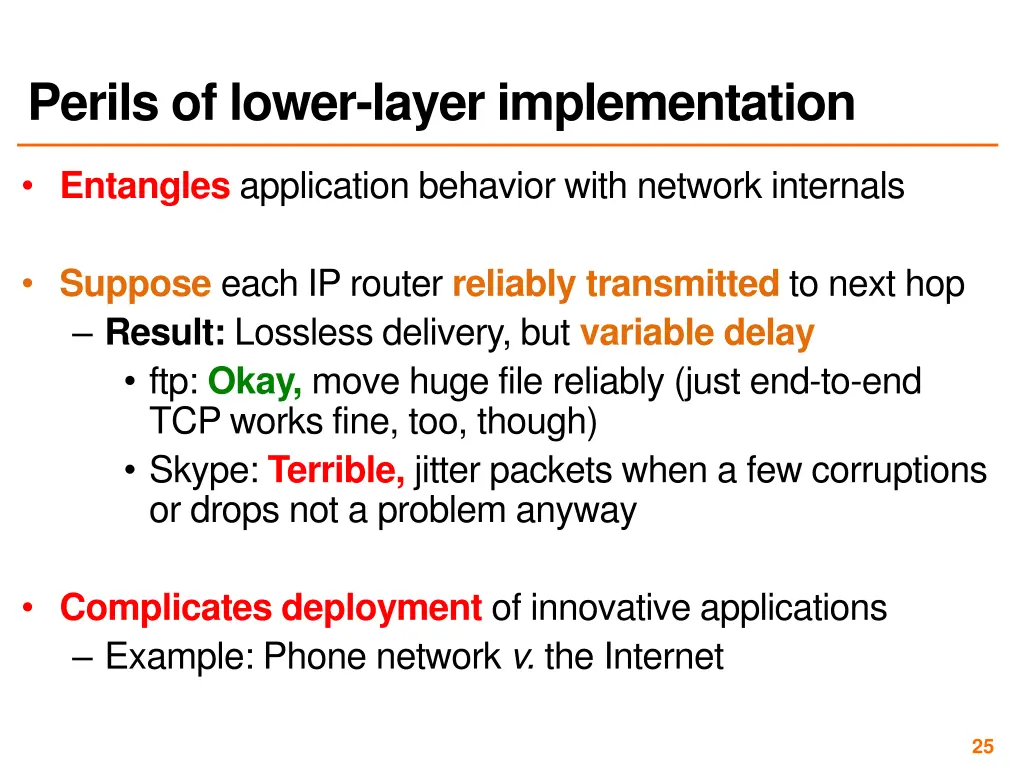 perils of lower layer implementation