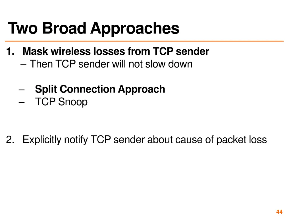 two broad approaches