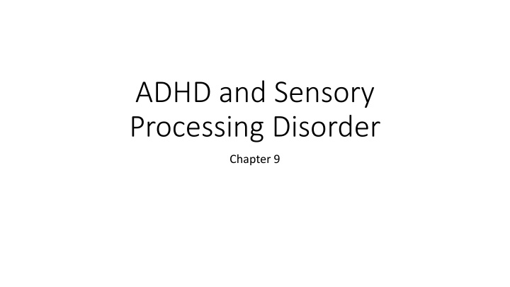 adhd and sensory processing disorder