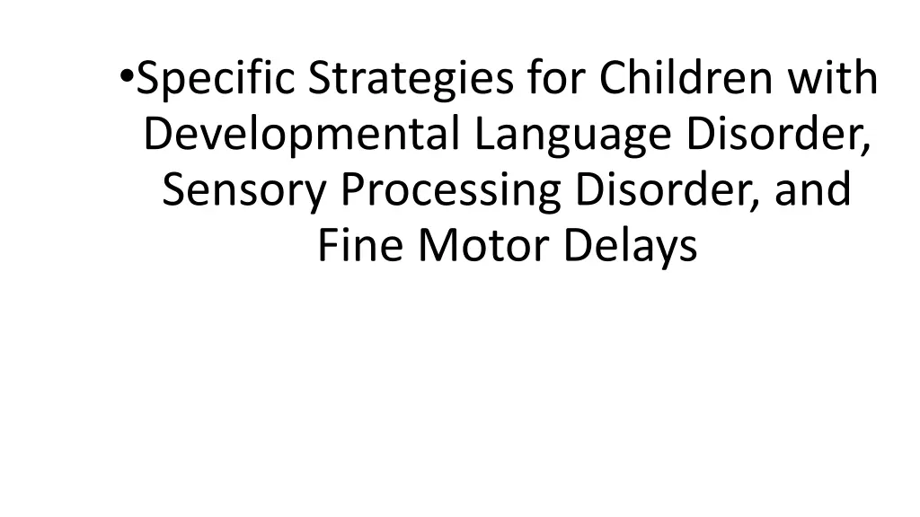 specific strategies for children with