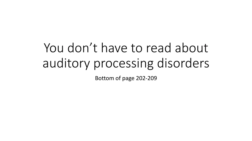 you don t have to read about auditory processing