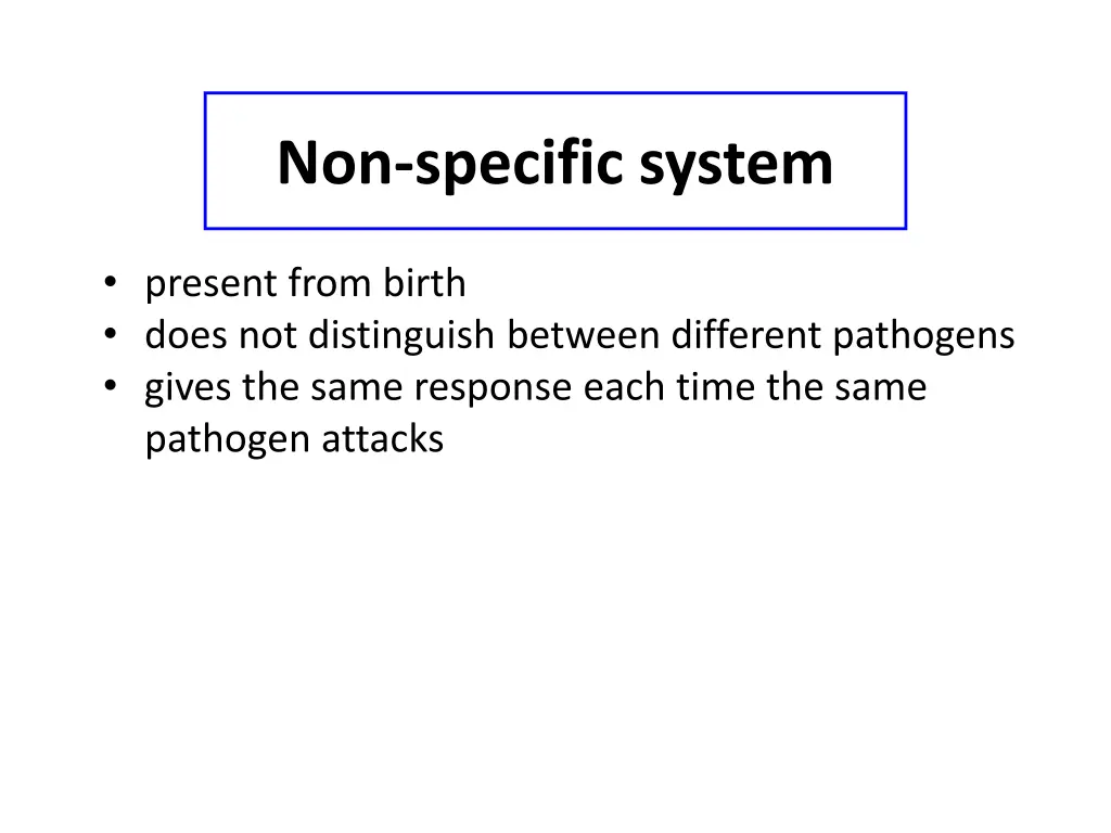 non specific system