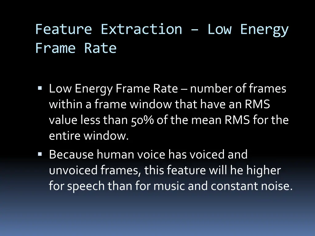 feature extraction low energy frame rate