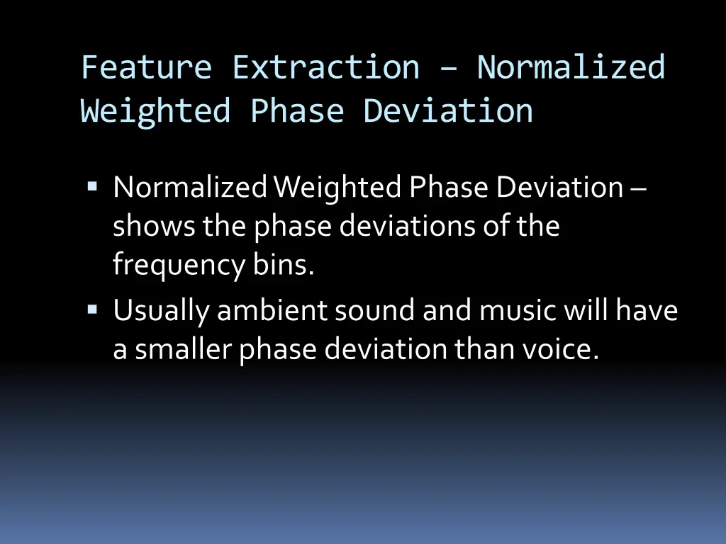 feature extraction normalized weighted phase