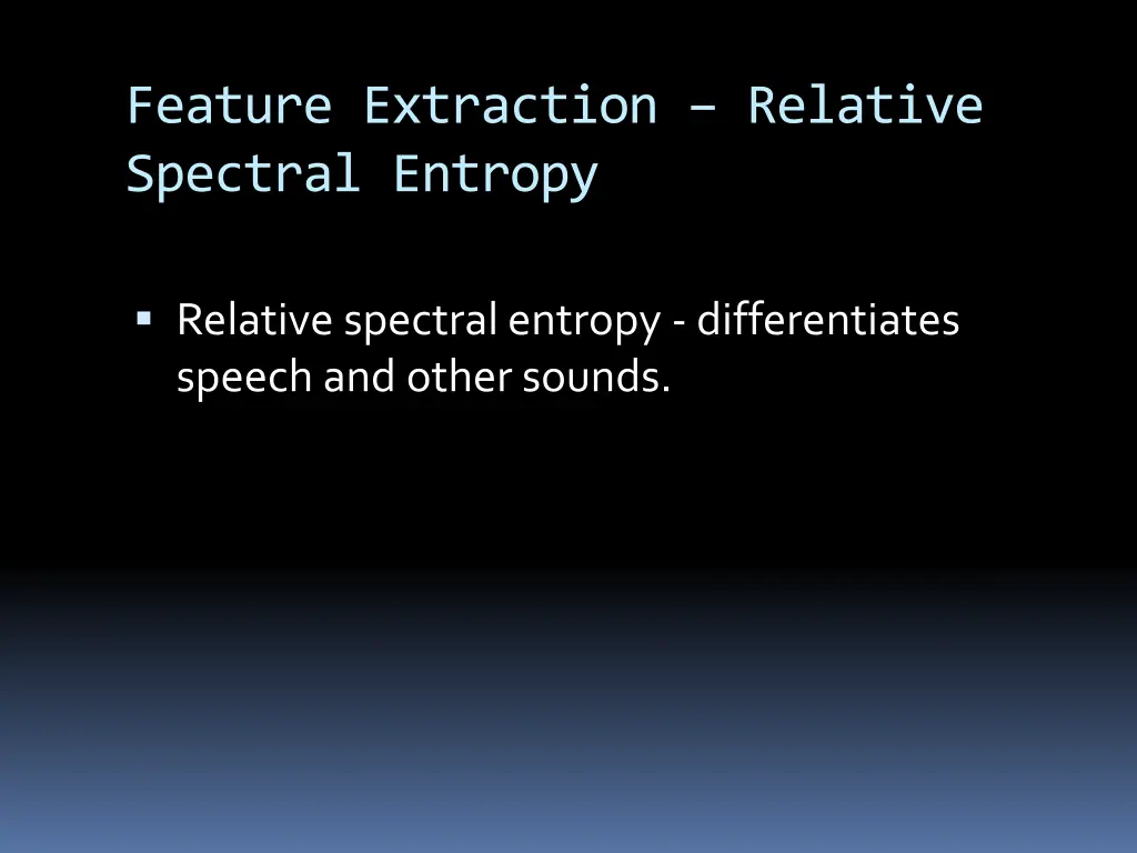 feature extraction relative spectral entropy