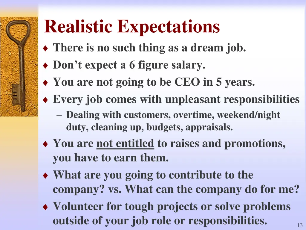 realistic expectations there is no such thing