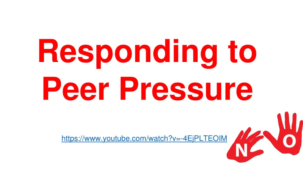 responding to peer pressure