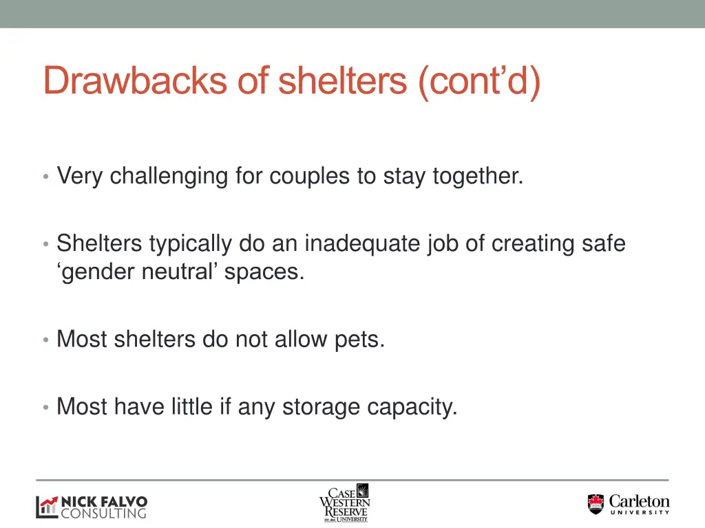 drawbacks of shelters cont d