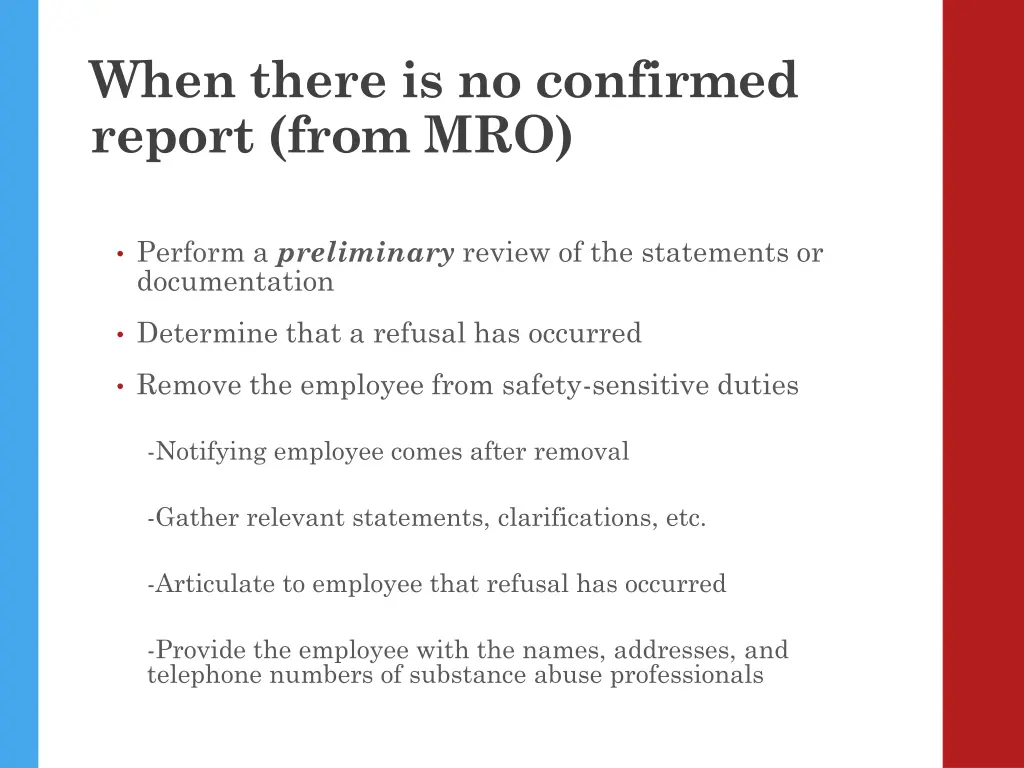 when there is no confirmed report from mro