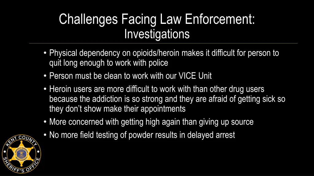 challenges facing law enforcement investigations
