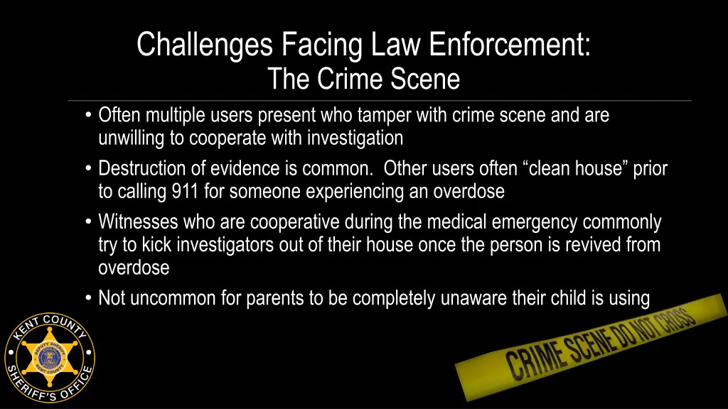challenges facing law enforcement the crime scene