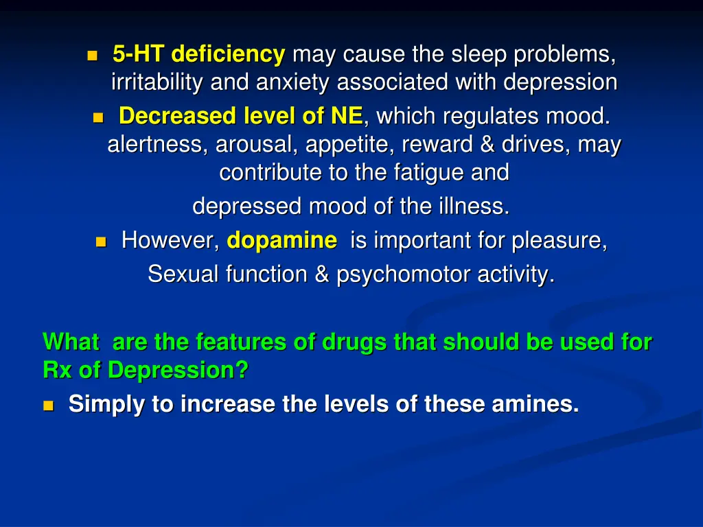 5 ht deficiency may cause the sleep problems