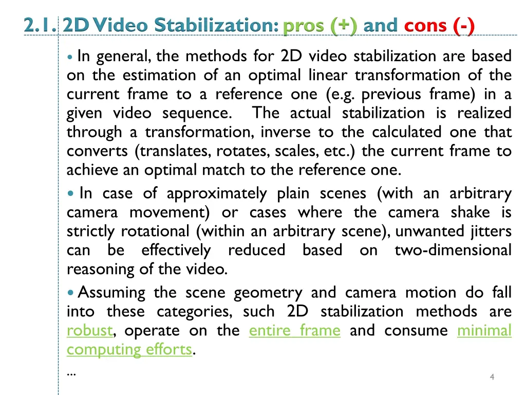 2 1 2d video stabilization pros and cons