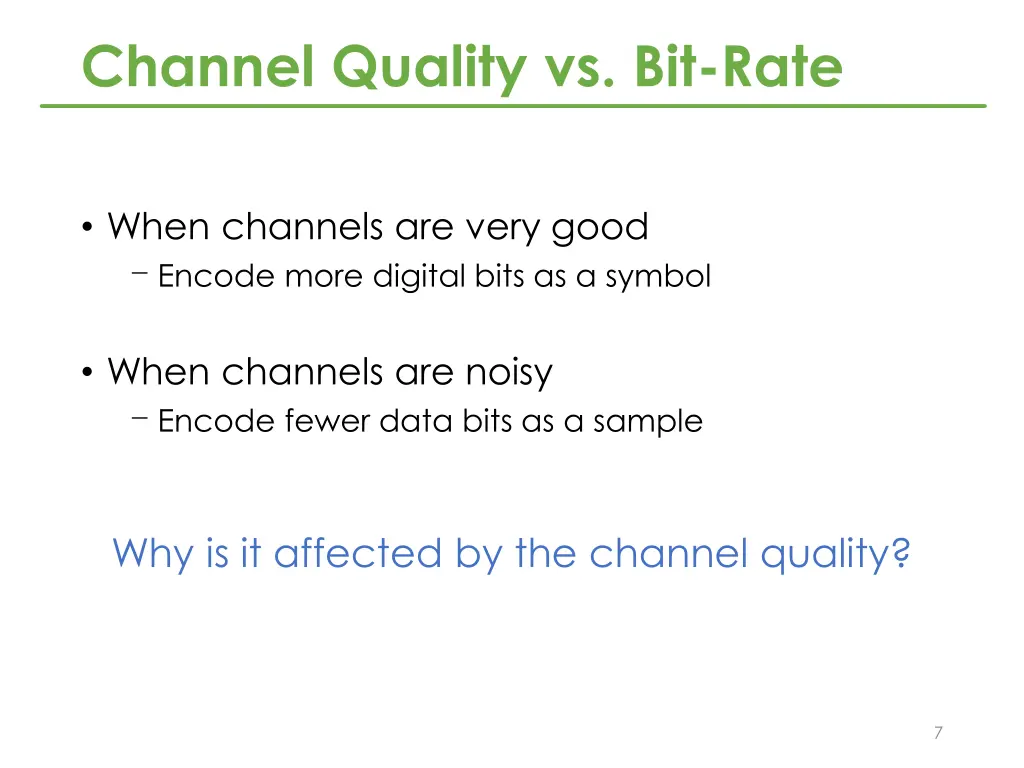channel quality vs bit rate