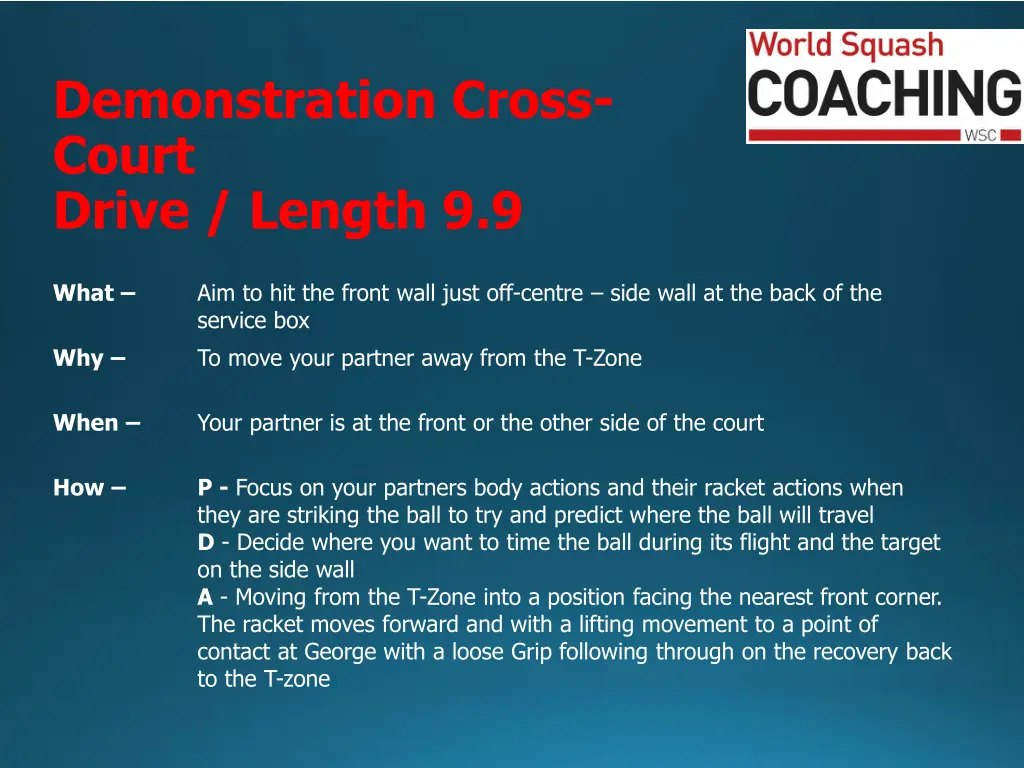 demonstration cross court drive length 9 9