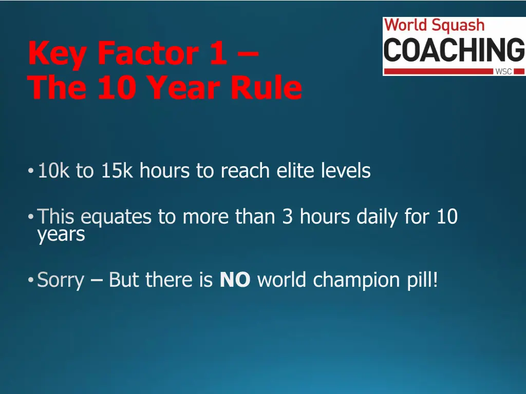 key factor 1 the 10 year rule
