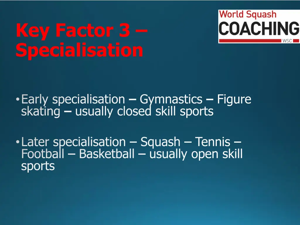 key factor 3 specialisation