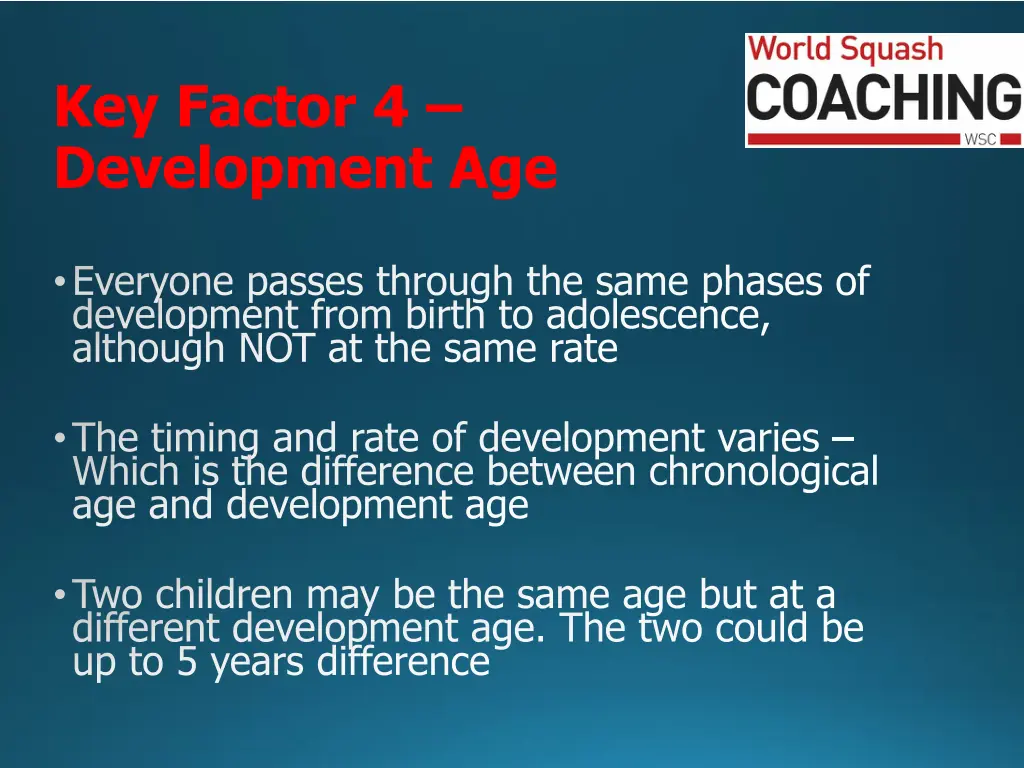 key factor 4 development age