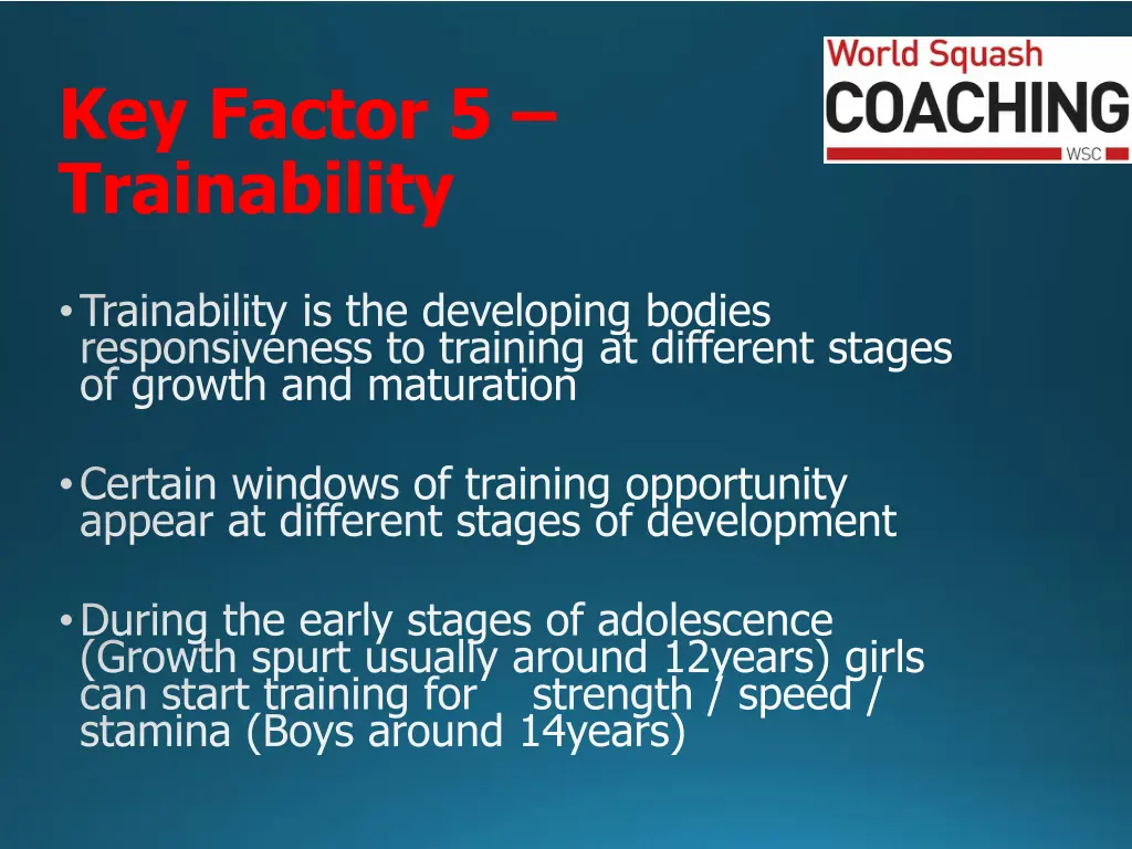key factor 5 trainability