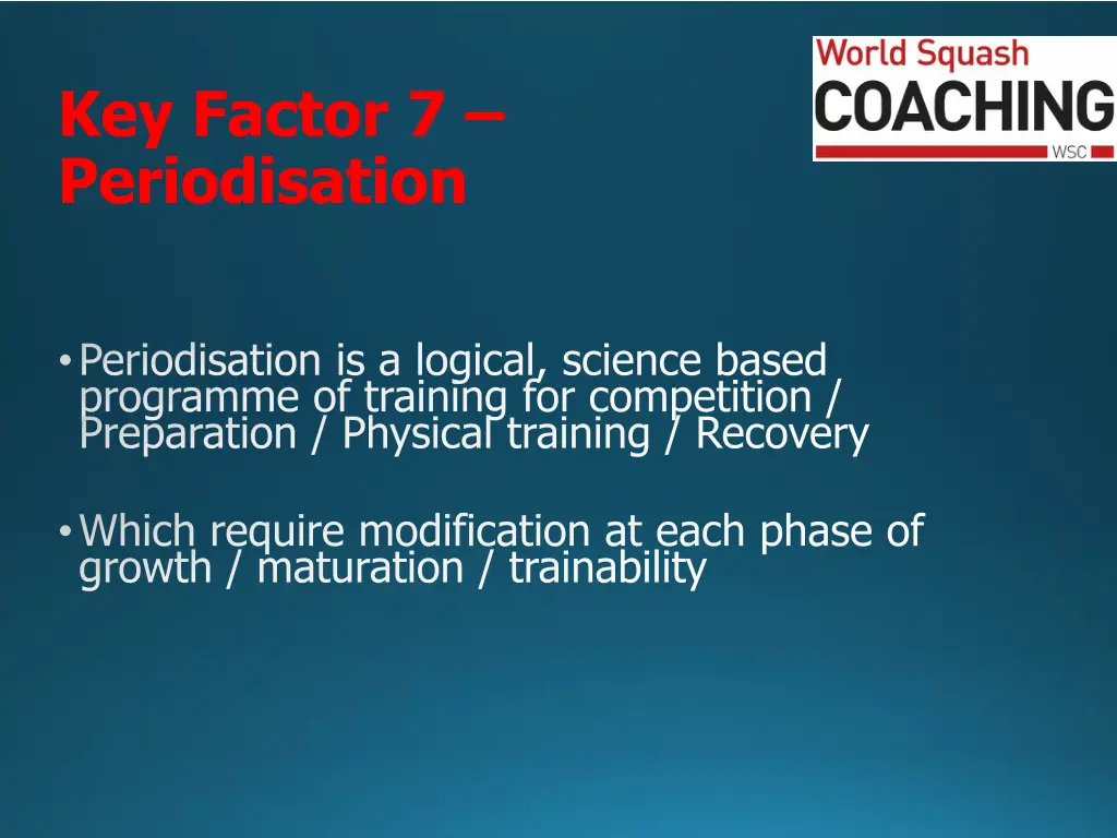 key factor 7 periodisation