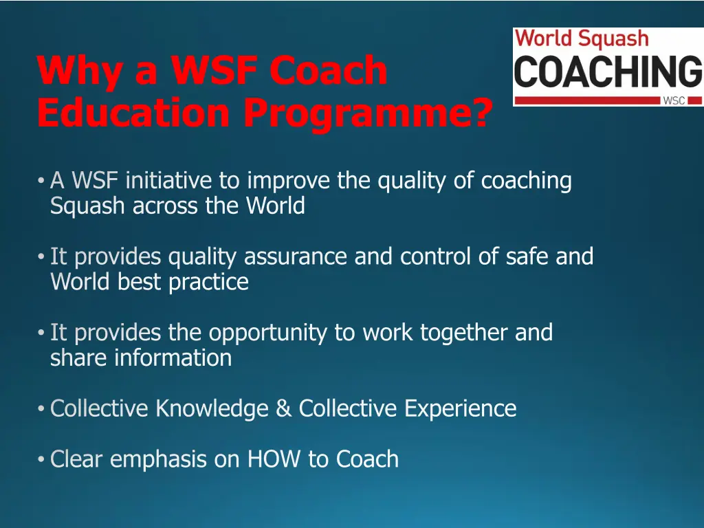 why a wsf coach education programme